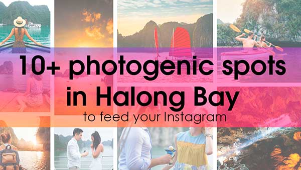 Places to take the most beautiful pictures in Ha Long Bay